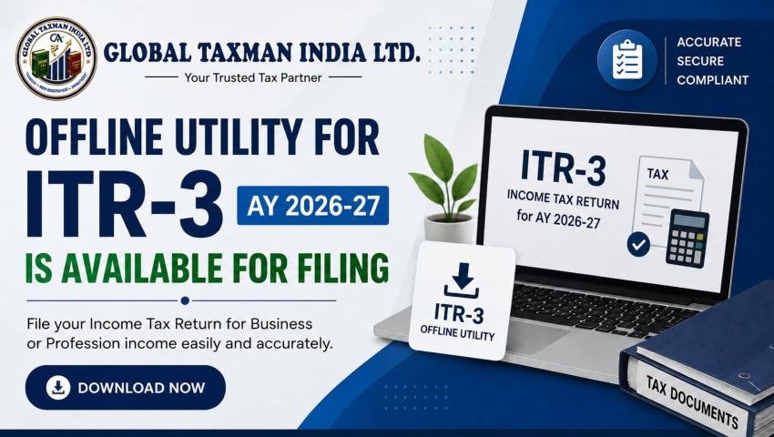 Offline Utility for ITR-3 for AY 2026–27 is Available for Filing