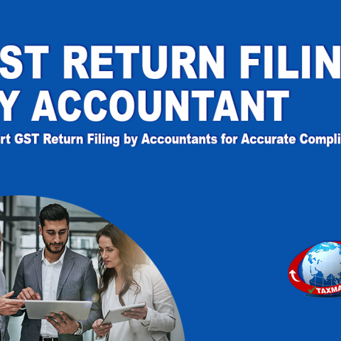 GST Return Filing by Accountant: Ensuring Compliance and Accuracy
