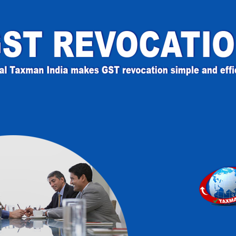 GST Revocation: Understanding the Process and Key Steps for Restoration