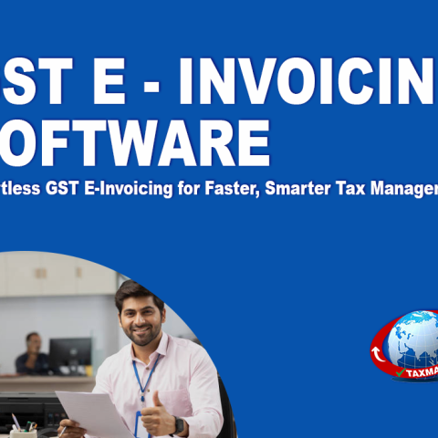 GST E-Invoicing Software: Automating Compliance and Simplifying Tax Reporting