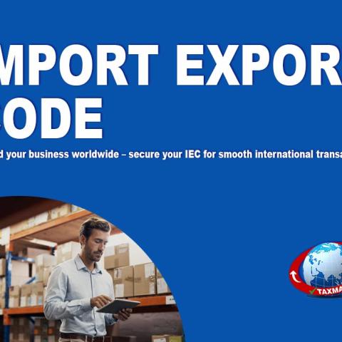 How to Obtain an Import Export Code (IEC) for Your Business