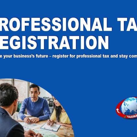 Everything You Need to Know About Professional Tax Registration